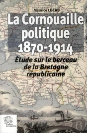 La Cornouaille Politique 1870 1914