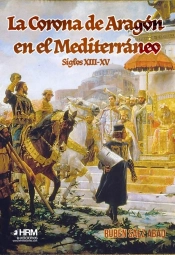 La Corona De Aragon En El Mediterraneo