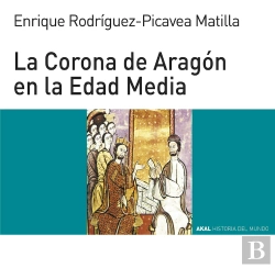 Bertrand.pt - La Corona De Aragón En La Edad Media