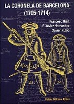 Bertrand.pt - La Coronela De Barcelona (1705-1714)