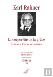 La Corporéité De La Grâce : Écrits Sur La Doctrine Sacramentaire