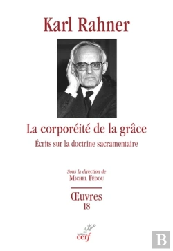 Bertrand.pt - La Corporéité De La Grâce : Écrits Sur La Doctrine Sacramentaire