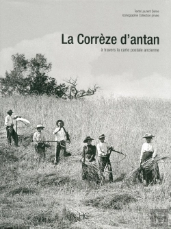 Bertrand.pt - La Corrèze D'Antan, À Travers La Carte Postale Ancienne