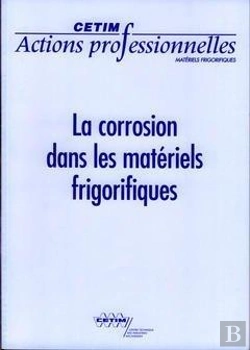 Bertrand.pt - La Corrosion Dans Les Materiels Frigorifiques Actions Professionnelles Materiels Frigorifiques 9p19