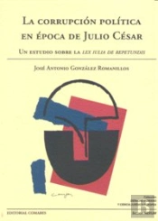La Corrupcion Politica En Epoca De Julio Cesar.