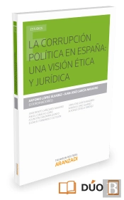 La Corrupción Política En España: Una Visión Ética Y Jurídica