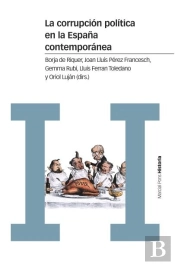 La Corrupción Política En La España Contemporánea