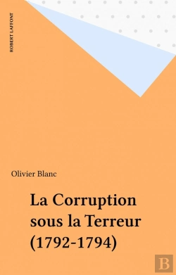 Bertrand.pt - La Corruption Sous La Terreur