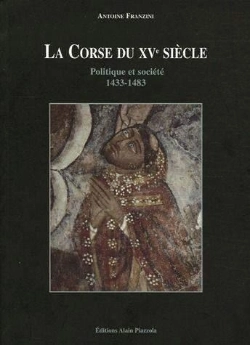 Bertrand.pt - La Corse Du Xve Siècle : Politique Et Société 1433-1483