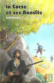 La Corse Et Ses Bandits T.1