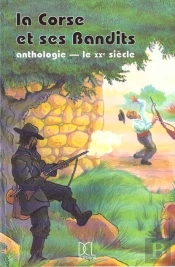 La Corse Et Ses Bandits T.2