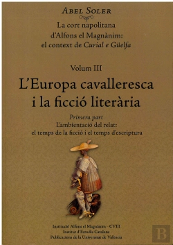 Bertrand.pt - La Cort Napolitana D'Alfons El Magnànim: El Context De Curial E Güelfa.