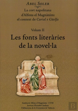 Bertrand.pt - La Cort Napolitana D'Alfons El Magnànim: El Context De Curial E Güelfa