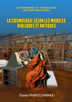 Bertrand.pt - La Cosmologie Selon Les Modèles Bibliques Et Antiques