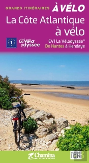 La Côte Atlantique À Vélo : La Vélodyssée De Nantes À Hendaye
