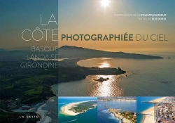 Bertrand.pt - La Côte Basque, Landaise Et Girondine Photographiée Du Ciel