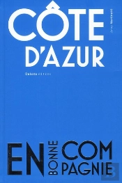 La Cote D'Azur En Bonne Compagnie