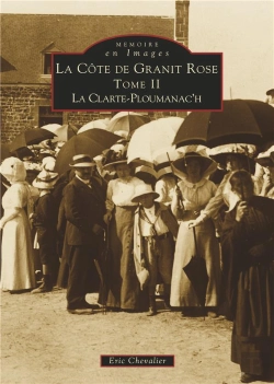 Bertrand.pt - La Côte De Granit Rose Tome 2 ; La Clarté-Ploumanac'H