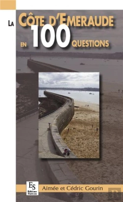 Bertrand.pt - La Côte D'Emeraude En 100 Questions