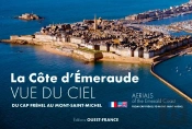 La Côte D'Emeraude Vue Du Ciel ; Du Cap Fréhel Au Mon-Saint-Michel