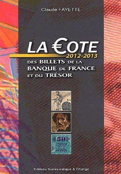 Bertrand.pt - La Cote Des Billets De La Banque De France Et Du Tresor  ; 2012-2013