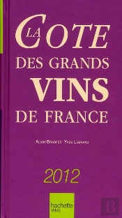 La Cote Des Grands Vins De France (Édition 2012)