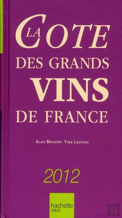 Bertrand.pt - La Cote Des Grands Vins De France (Édition 2012)