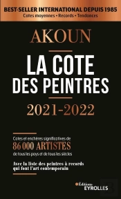 La Cote Des Peintres 2021-2022 - Best-Seller International Depuis 1985