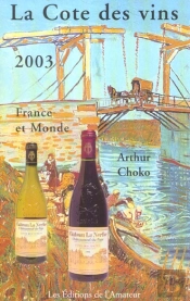 La Cote Des Vins ; Edition 2003