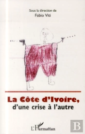 La Côte D'Ivoire, D'Une Crise À L'Autre