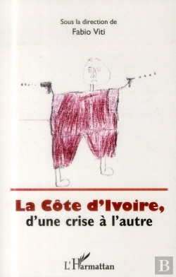 Bertrand.pt - La Côte D'Ivoire, D'Une Crise À L'Autre
