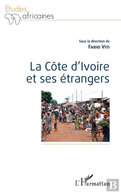 Bertrand.pt - La Côte D'Ivoire Et Ses Étrangers