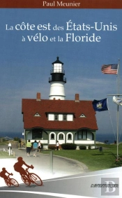 La Cote Est Des Etats-Unis A Velo Et La Floride
