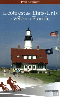 Bertrand.pt - La Cote Est Des Etats-Unis A Velo Et La Floride