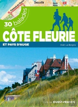 Bertrand.pt - La Côte Fleurie Et Le Pays D'Auge ; 30 Balades