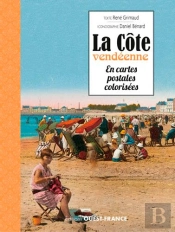 La Côte Vendéenne En Cartes Postales Colorisées