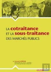 La Cotraitance Et La Sous-Traitance Des Marchés Publics