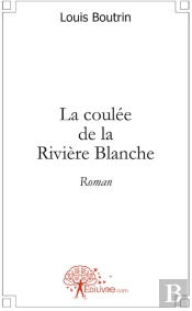 La Coulée De La Rivière Blanche