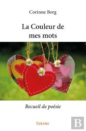 La Couleur De Mes Mots : Recueil De Poésie