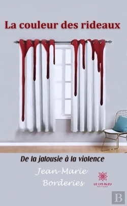 Bertrand.pt - La Couleur Des Rideaux - De La Jalousie A La Violence