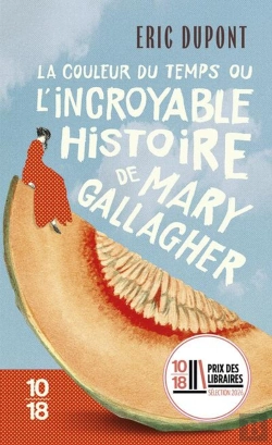 Bertrand.pt - La Couleur Du Temps Ou L'Incroyable Histoire De Mary Gallagher