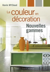 La Couleur En Décoration ; Nouvelles Gammes