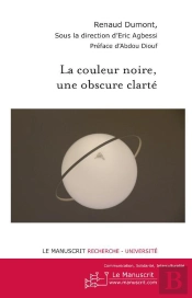 La Couleur Noire, Une Obscure Clarté