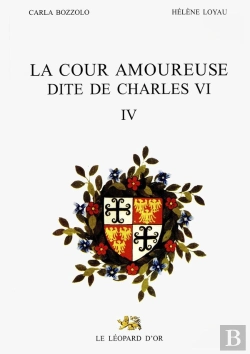 Bertrand.pt - La Cour Amoureuse Dite De Charles Vi, Tome Iv