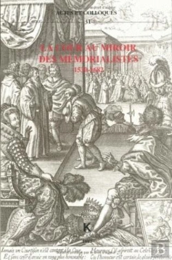 Bertrand.pt - La Cour Au Miroir Des Mémorialistes 1530-1682