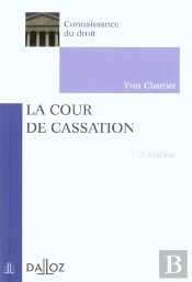 La Cour De Cassation ; 2e Edition