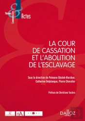 La Cour De Cassation Et L'Abolition De L'Esclavage