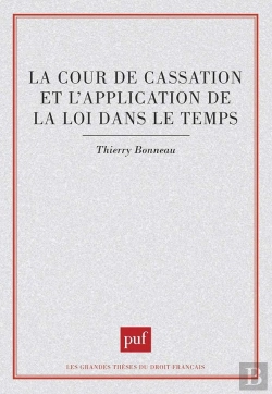Bertrand.pt - La Cour De Cassation Et L'Application De La Loi Dans Le Temps