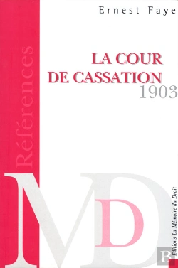 Bertrand.pt - La Cour De Cassation, Traité De Ses Attributions De Sa Compétence De La Procédure Observée En Matière Civile