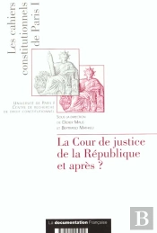 La Cour De Justice De La Republique Et Apres